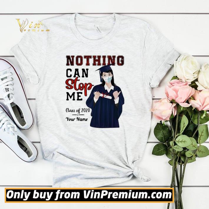 ae2c9ea9 girl nothing can stop me class of 2020 your name shirt sweater 4 - Girl nothing can stop me class of 2020 your name shirt sweater