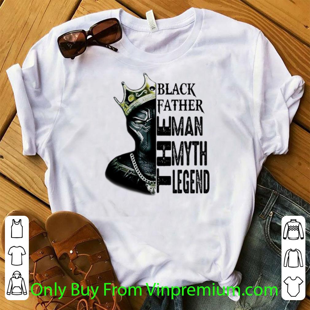Official Black Panther The Man The Myth The Legend Father's Day shirt