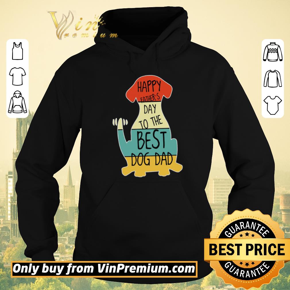 Pretty Happy Father's Day To The Best Dog Dad Vintage shirt sweater b4e78c92 pretty happy father s day to the best dog dad vintage shirt sweater 4 - Pretty Happy Father's Day To The Best Dog Dad Vintage shirt sweater