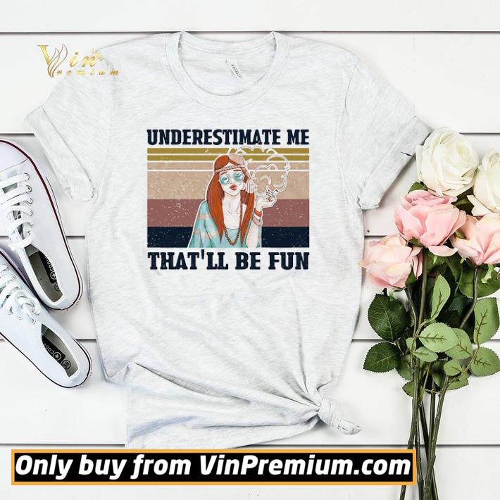 Top Pretty Pretty Underestimate me that’ll be fun hippie girl vintage shirt sweater c40e987b top pretty pretty underestimate me that ll be fun hippie girl vintage shirt sweater 4 - Top Pretty Pretty Underestimate me that’ll be fun hippie girl vintage shirt sweater