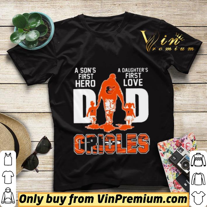 c75fd9b1 baltimore orioles dad a son s first hero a daughter s first love shirt sweater 4 - Baltimore Orioles Dad a son’s first Hero a Daughter’s first love shirt sweater
