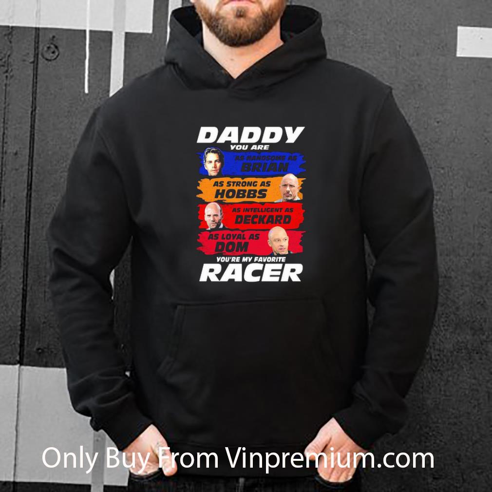 c7e84781 nice daddy you are as handsome as brian you re my favorite racer f9 father s day shirt 4 - Nice Daddy You Are As Handsome As Brian You’re My Favorite Racer F9 Father's Day shirt
