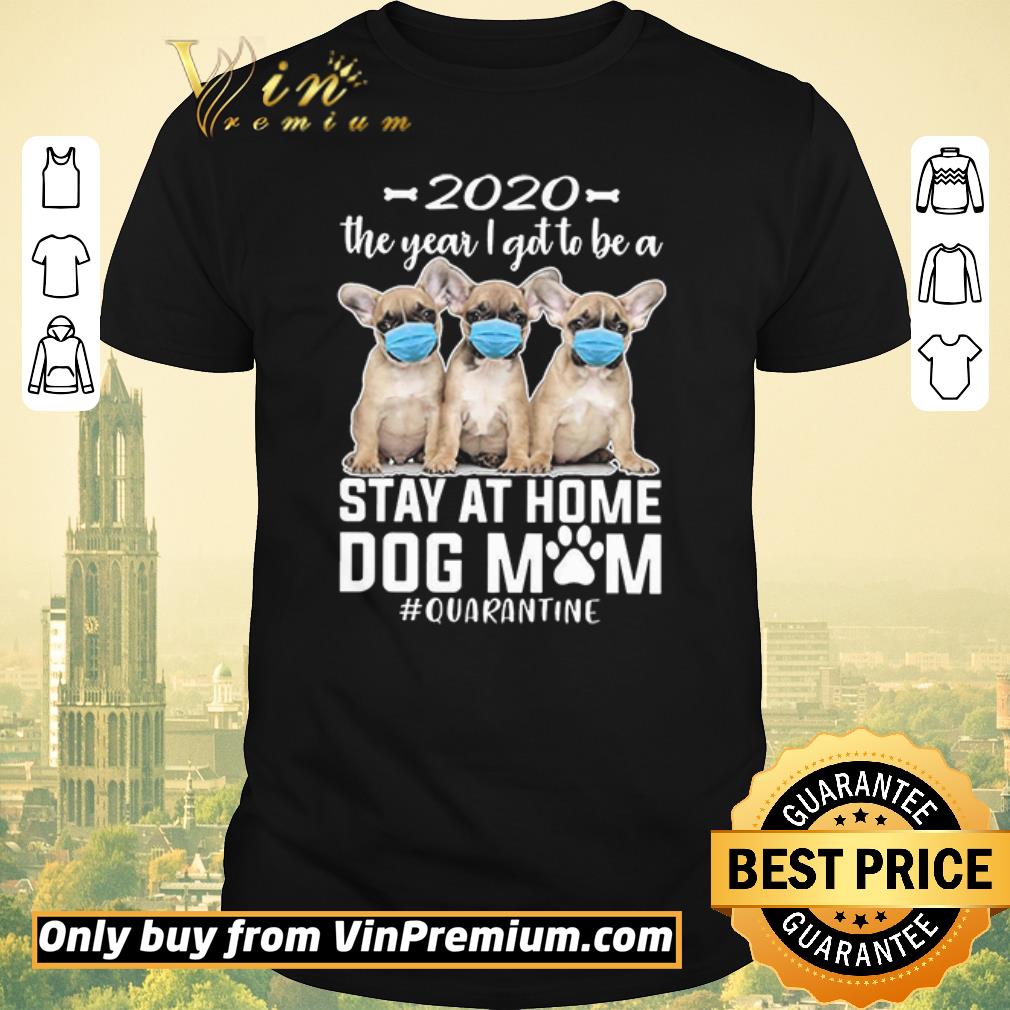 Original 2020 The Year I Got To Be A Stay At Home Chihuahua Dog Mom Quarantine shirt sweater