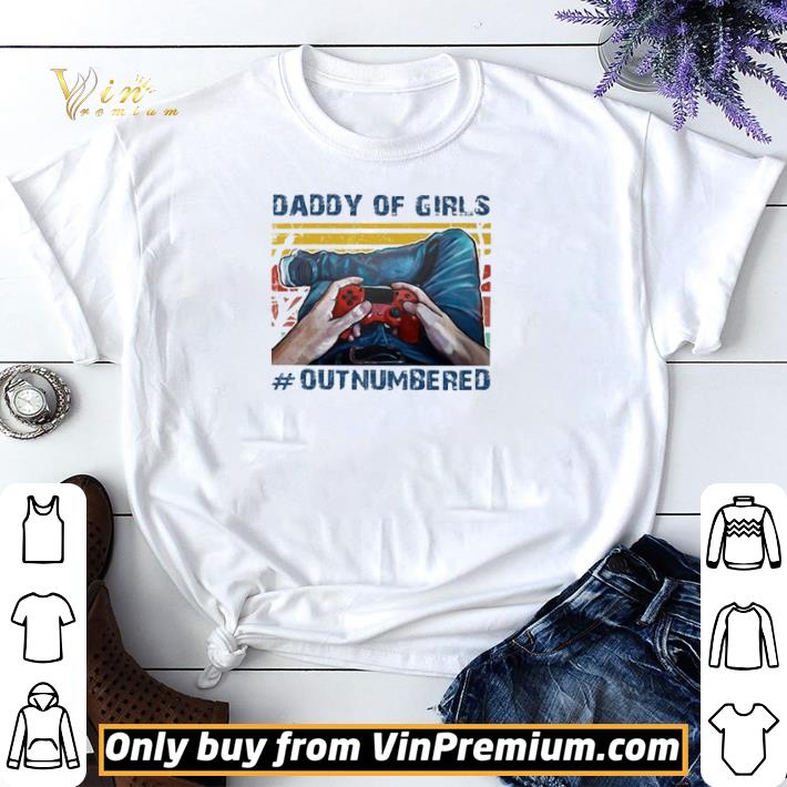 Daddy of girls #outnumbered vintage shirt sweater