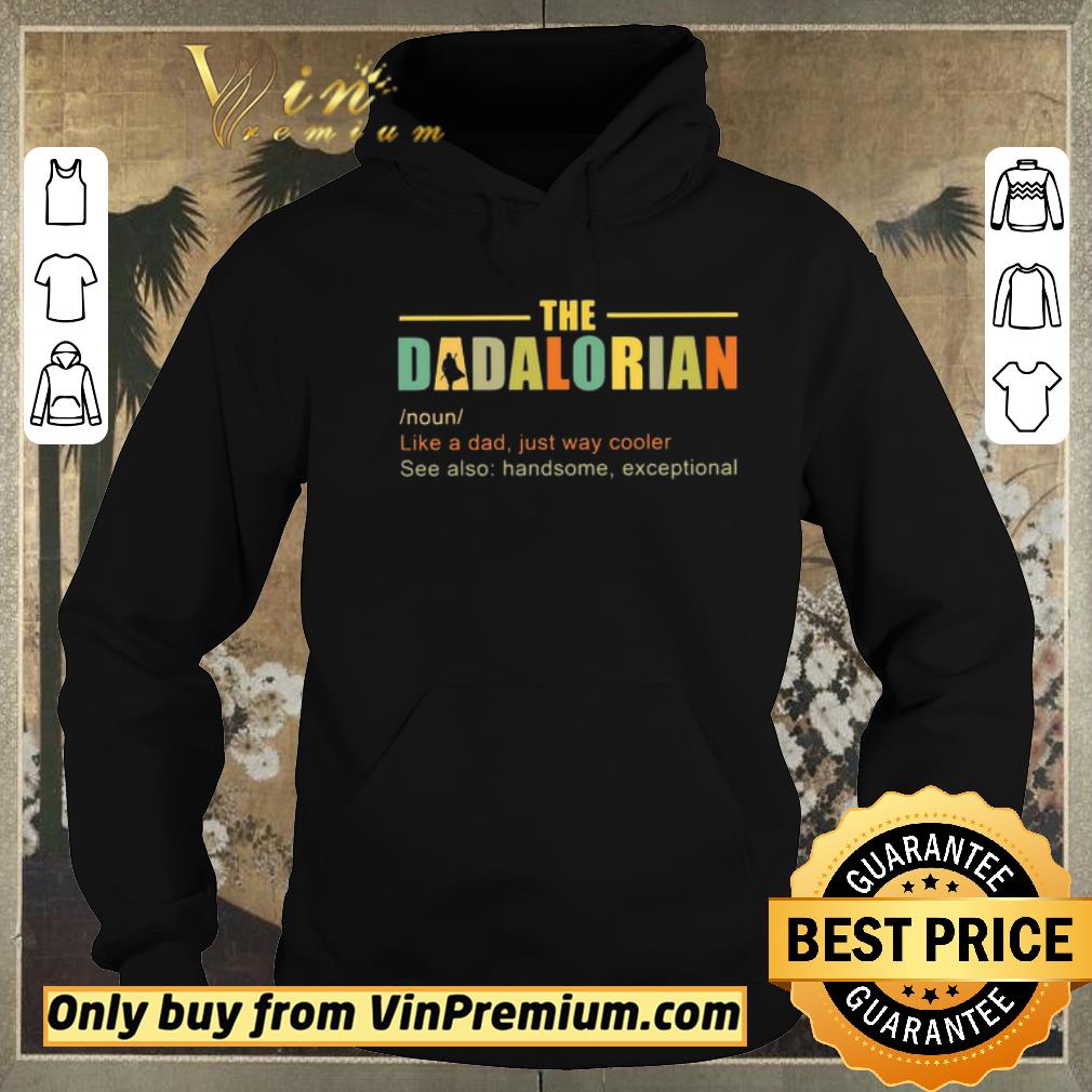 d098f2f6 top the dadalorian like a dad just way cooler shirt sweater 4 - Top The Dadalorian Like A Dad Just Way Cooler shirt sweater