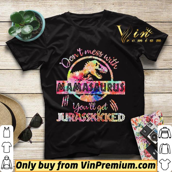 Dinosaurs Don't Mess With Mamasaurus You'll Jurasskicked Mother's Day shirt sweater d0cfe1ca dinosaurs don t mess with mamasaurus you ll jurasskicked mother s day shirt sweater 4 - Dinosaurs Don't Mess With Mamasaurus You'll Jurasskicked Mother's Day shirt sweater