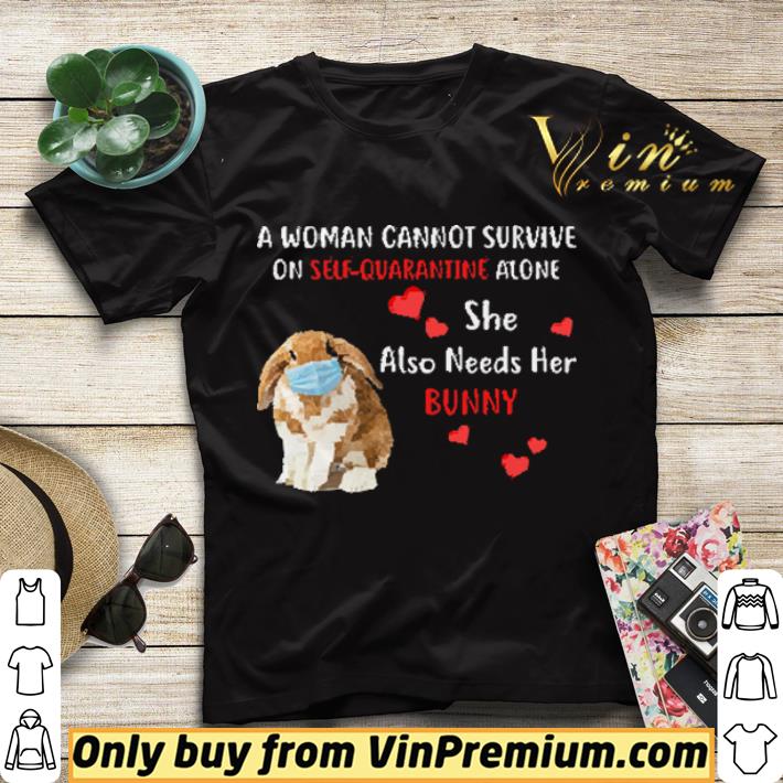 A Woman Cannot Survive On Self Quarantine Alone She Also Needs Her Bunny Mask shirt sweater d4678f6a a woman cannot survive on self quarantine alone she also needs her bunny mask shirt sweater 4 - A Woman Cannot Survive On Self Quarantine Alone She Also Needs Her Bunny Mask shirt sweater