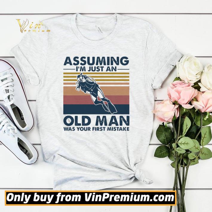 d9d8154b premium assuming i m just an old an old man was your first mistake scuba diving vintage shirt sweater 4 - Premium Assuming I’m just an old an old man was your first mistake Scuba Diving vintage shirt sweater