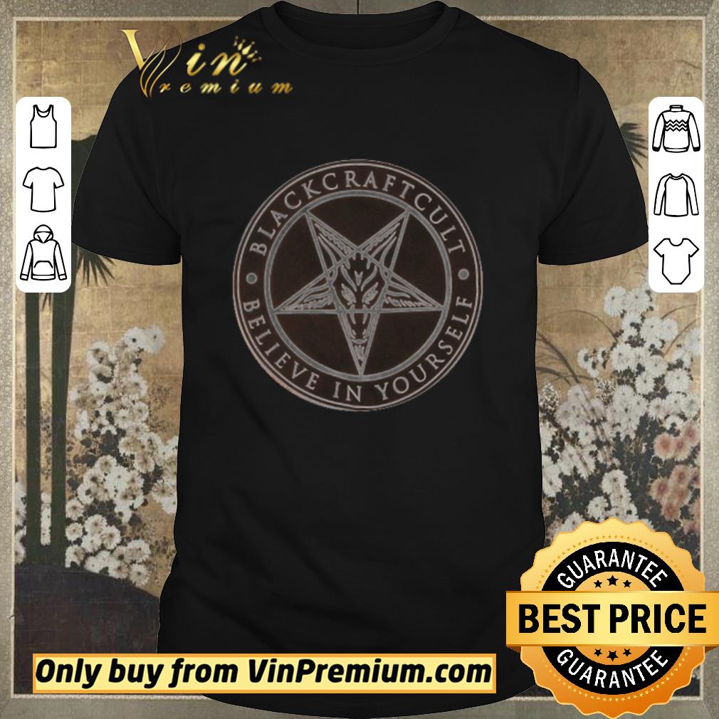 Awesome Blackcraftcult believe in yourself shirt sweater