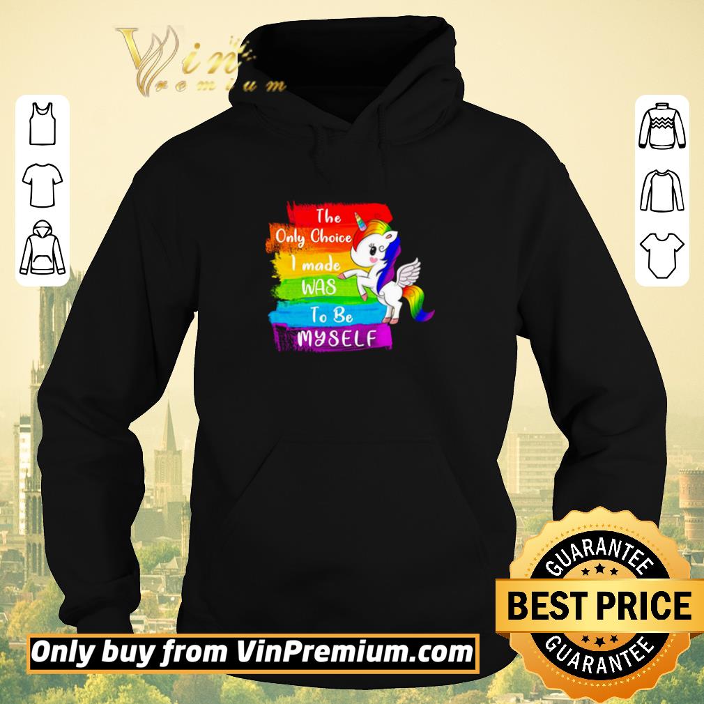 e10c8447 nice lgbt unicorn the only choice i made was to be myself shirt sweater 4 - Nice LGBT Unicorn the only choice I made was to be myself shirt sweater