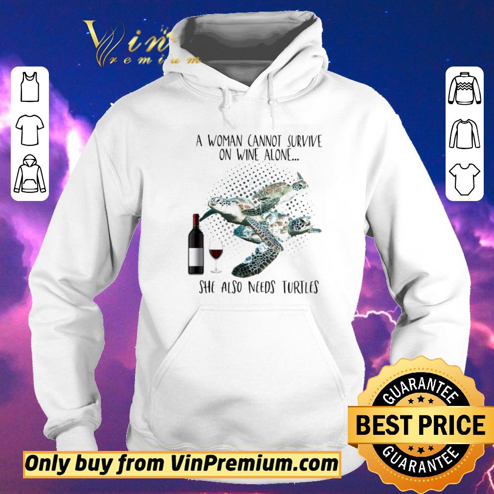 Hot Turtles A Woman Cannot Survive On Wine Alone She Also Needs shirt sweater eadb823c hot turtles a woman cannot survive on wine alone she also needs shirt sweater 4 - Hot Turtles A Woman Cannot Survive On Wine Alone She Also Needs shirt sweater