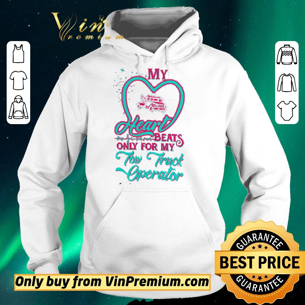 eb65735a awesome my heart beats only for my tow truck operator shirt sweater 4 - Awesome My Heart Beats Only For My Tow Truck Operator shirt sweater