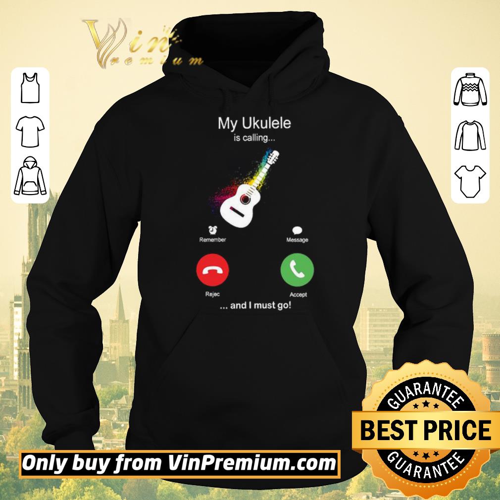 Funny Awesome My Ukulele Is Calling And I Must Go Funny Phone Screen Humor shirt sweater edc359ee funny awesome my ukulele is calling and i must go funny phone screen humor shirt sweater 4 - Funny Awesome My Ukulele Is Calling And I Must Go Funny Phone Screen Humor shirt sweater