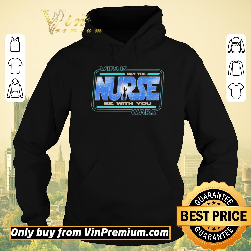 Funny Virus Wars May the Rurse Be with you shirt sweater f29f1e4f funny virus wars may the rurse be with you shirt sweater 4 - Funny Virus Wars May the Rurse Be with you shirt sweater