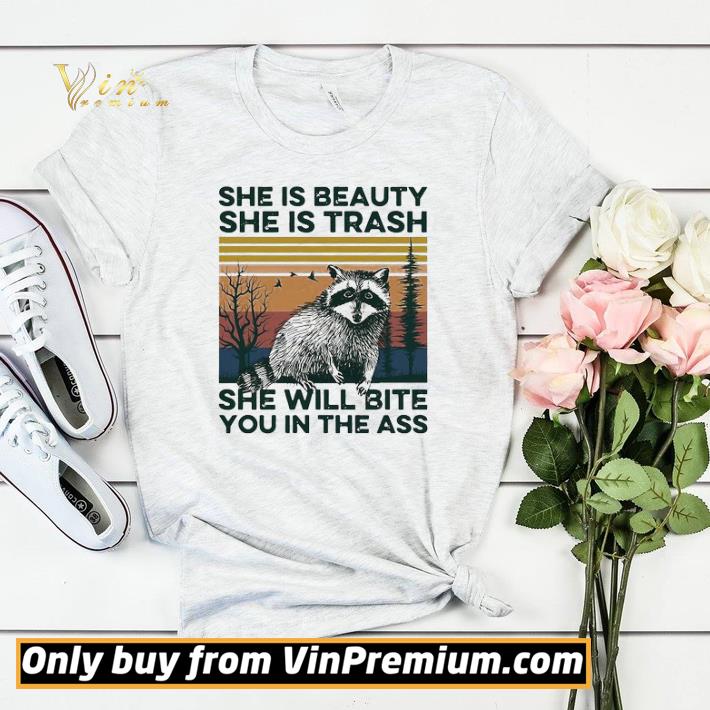 Raccoon She Is Beauty She Is Trash She Will Bite You In The Ass Vintage shirt sweater f2a2b0ee raccoon she is beauty she is trash she will bite you in the ass vintage shirt sweater 4 - Raccoon She Is Beauty She Is Trash She Will Bite You In The Ass Vintage shirt sweater