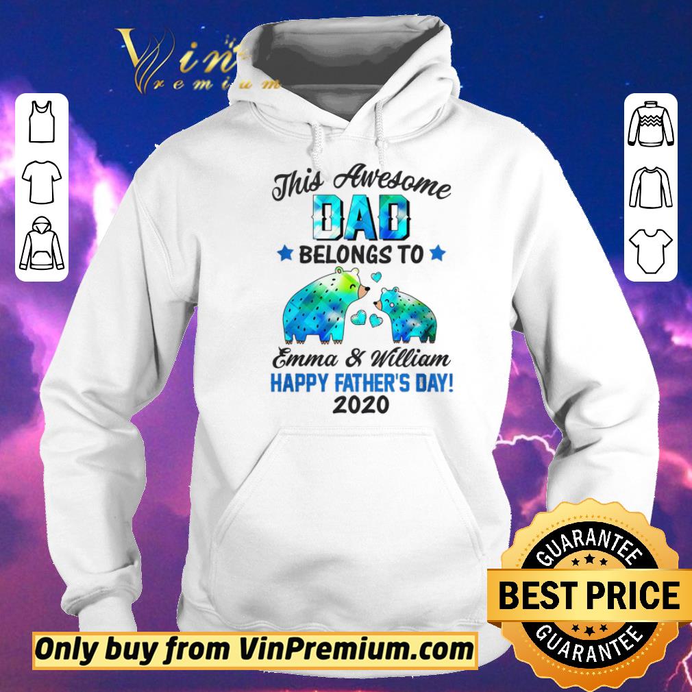 f95a4a7c premium bear this awesome dad belongs to emma and william happy father s day 2020 shirt sweater 4 - Premium Bear This Awesome Dad Belongs To Emma and William Happy Father's Day 2020 shirt sweater