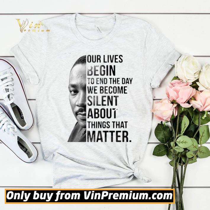 Our Lives Begin To End The Day We Become Silent About Things That Matter shirt sweater 0179b3b3 our lives begin to end the day we become silent about things that matter shirt sweater 4 - Our Lives Begin To End The Day We Become Silent About Things That Matter shirt sweater
