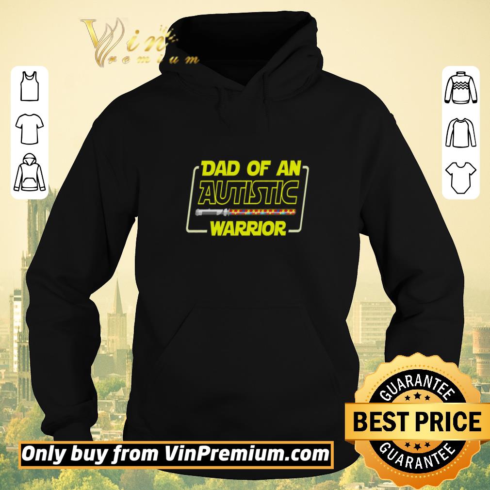 Premium Dad Of An Autistic Warrior shirt sweater 01f4eb97 premium dad of an autistic warrior shirt sweater 4 - Premium Dad Of An Autistic Warrior shirt sweater
