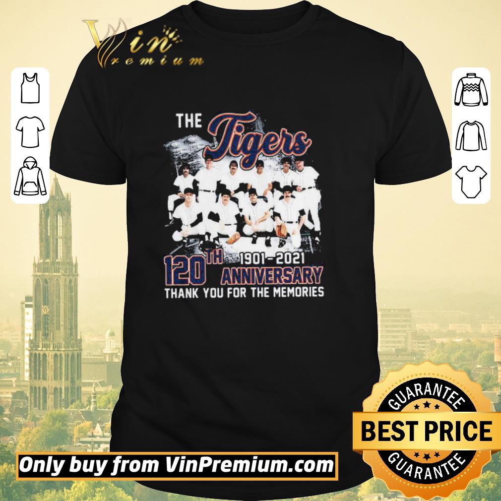 Hot The detroit tigers 120th anniversary 1901 2021 thank you for the memories signatures shirt