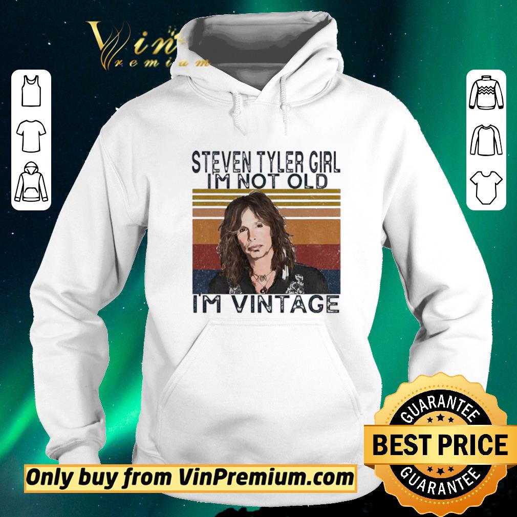 Hot Steven Tyler Girl I’m not old I’m vintage shirt sweater 0370ce64 hot steven tyler girl i m not old i m vintage shirt sweater 4 - Hot Steven Tyler Girl I’m not old I’m vintage shirt sweater