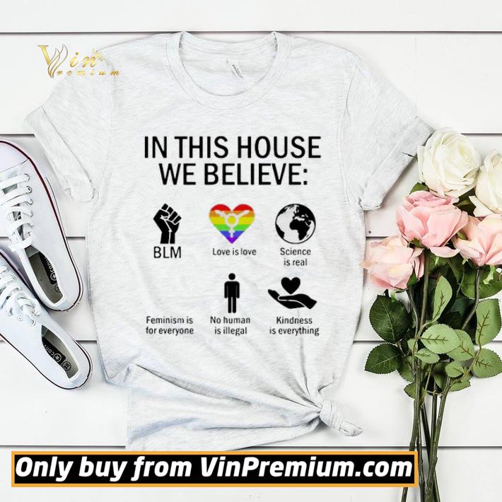 In this house we believe BLM love is love science is real feminism is for everyone no human is illegal kindness is everything shirt sweater 0461a281 in this house we believe blm love is love science is real feminism is for everyone no human is illegal kindness is everything shirt sweater 4 - In this house we believe BLM love is love science is real feminism is for everyone no human is illegal kindness is everything shirt sweater