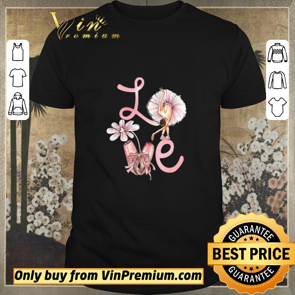Awesome Love Ballet Dance Flower shirt sweater