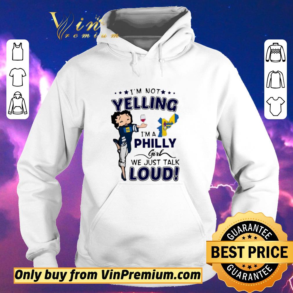 05e7e172 hot i m not yelling i m a philly girl we just talks loud shirt sweater 4 - Hot I’m Not Yelling I’m A Philly Girl We Just Talks Loud shirt sweater
