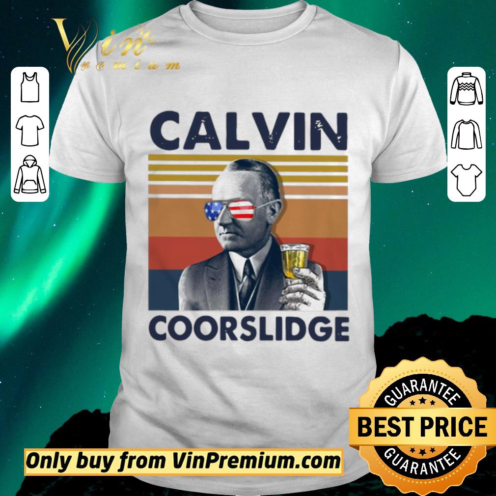 Hot US Drink Calvin Coorslidge Vintage shirt sweater