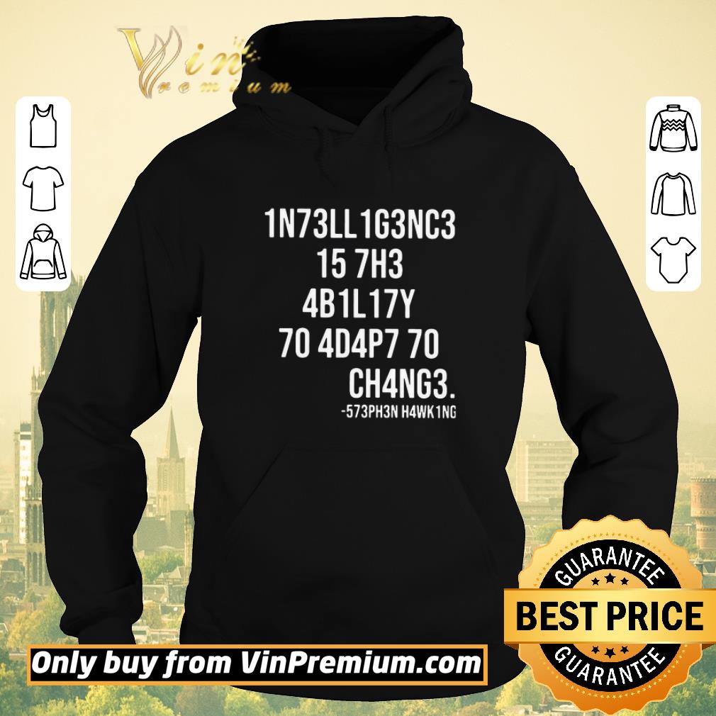 Premium intelligence is the ability to adapt to change number shirt sweater 0854b2b2 premium intelligence is the ability to adapt to change number shirt sweater 4 - Premium intelligence is the ability to adapt to change number shirt sweater