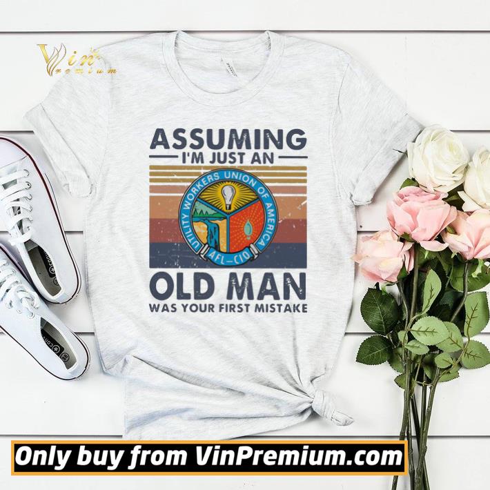 Utility workers union of america assuming I’m just an old lady was your first mistake vintage shirt sweater 0a65410c utility workers union of america assuming i m just an old lady was your first mistake vintage shirt sweater 4 - Utility workers union of america assuming I’m just an old lady was your first mistake vintage shirt sweater