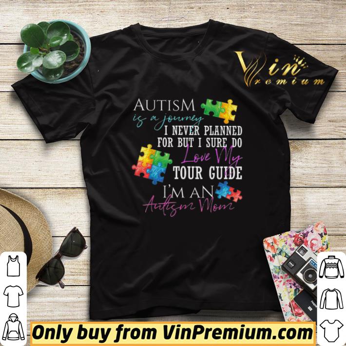 Autism Is A Jonrney I Never Planned For But I Sure Do Love My Tour Guide shirt sweater 0ba4a1ba autism is a jonrney i never planned for but i sure do love my tour guide shirt sweater 4 - Autism Is A Jonrney I Never Planned For But I Sure Do Love My Tour Guide shirt sweater