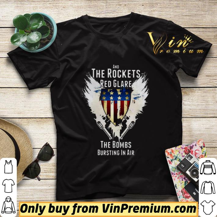 0c6e05aa and the rockets red glare the bombs bursting in air american anthem shirt sweater 4 - And The Rockets Red Glare The Bombs Bursting In Air American Anthem shirt sweater