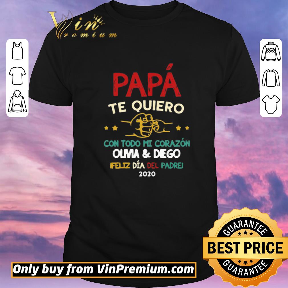 Hot Papa Te Quiero Con Todo Mi Corazon Olivia And Diego shirt sweater