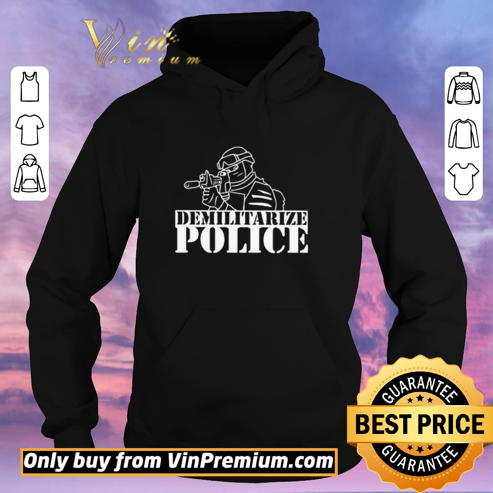 140e752c funny demilitarize police shirt 4 - Funny Demilitarize police shirt