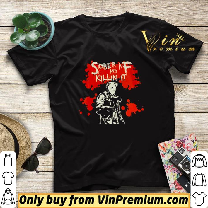 1a284382 jason voorhees sober af and killin it shirt sweater 4 - Jason Voorhees sober af and killin it shirt sweater