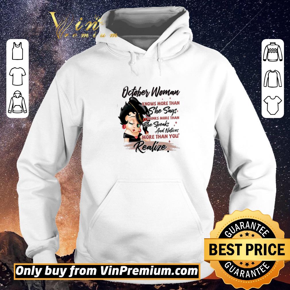 1b5d4136 original betty boop october woman knows more than she says thinks more than shirt sweater 4 - Original Betty Boop October Woman Knows More Than She Says Thinks More Than shirt sweater