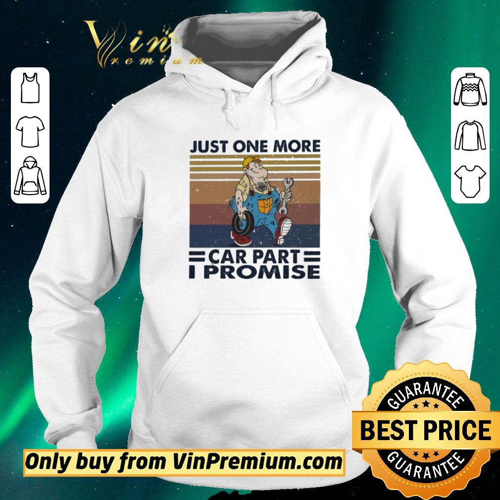 1d7ca785 hot just one more car part i promise vintage shirt sweater 4 - Hot just one more car part I promise vintage shirt sweater