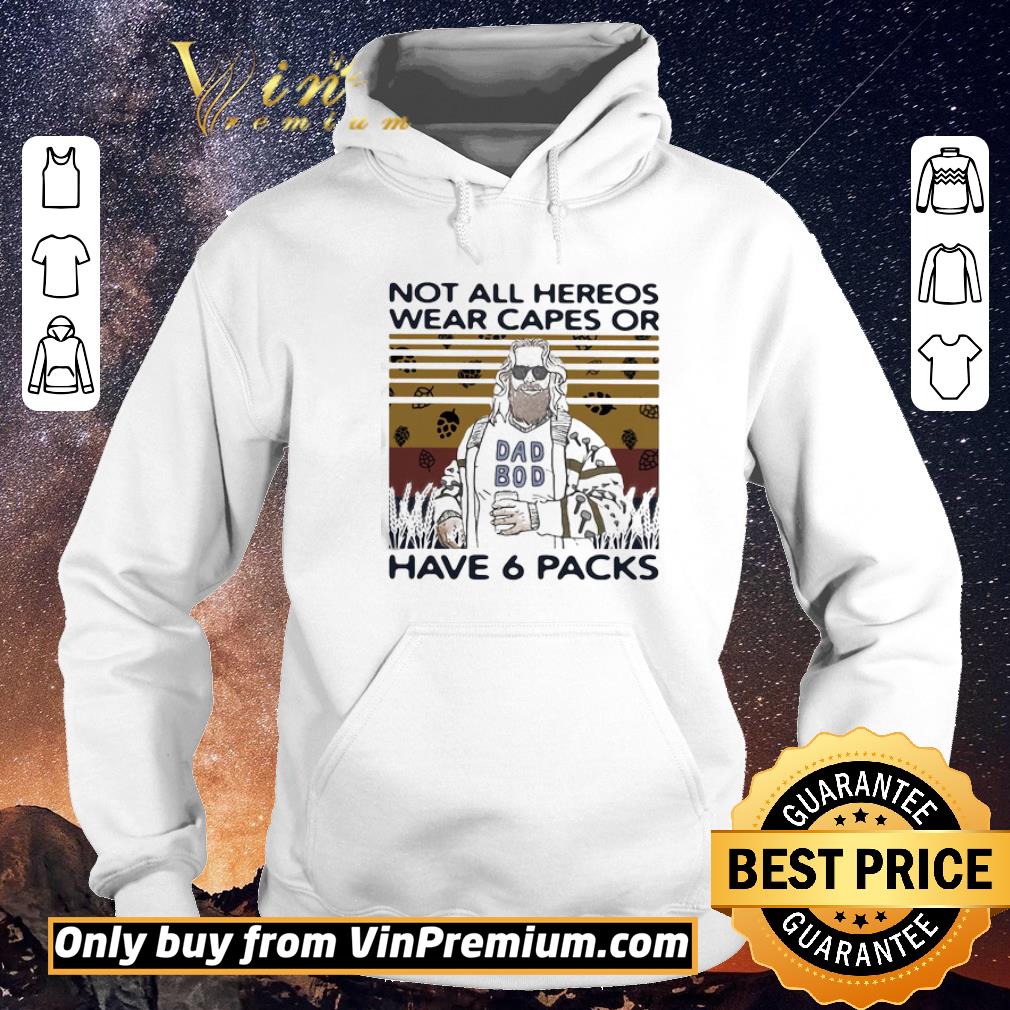 Awesome Dad bod not all heroes wear capes or have 6 packs vintage retro shirt sweater 1fce5315 awesome dad bod not all heroes wear capes or have 6 packs vintage retro shirt sweater 4 - Awesome Dad bod not all heroes wear capes or have 6 packs vintage retro shirt sweater