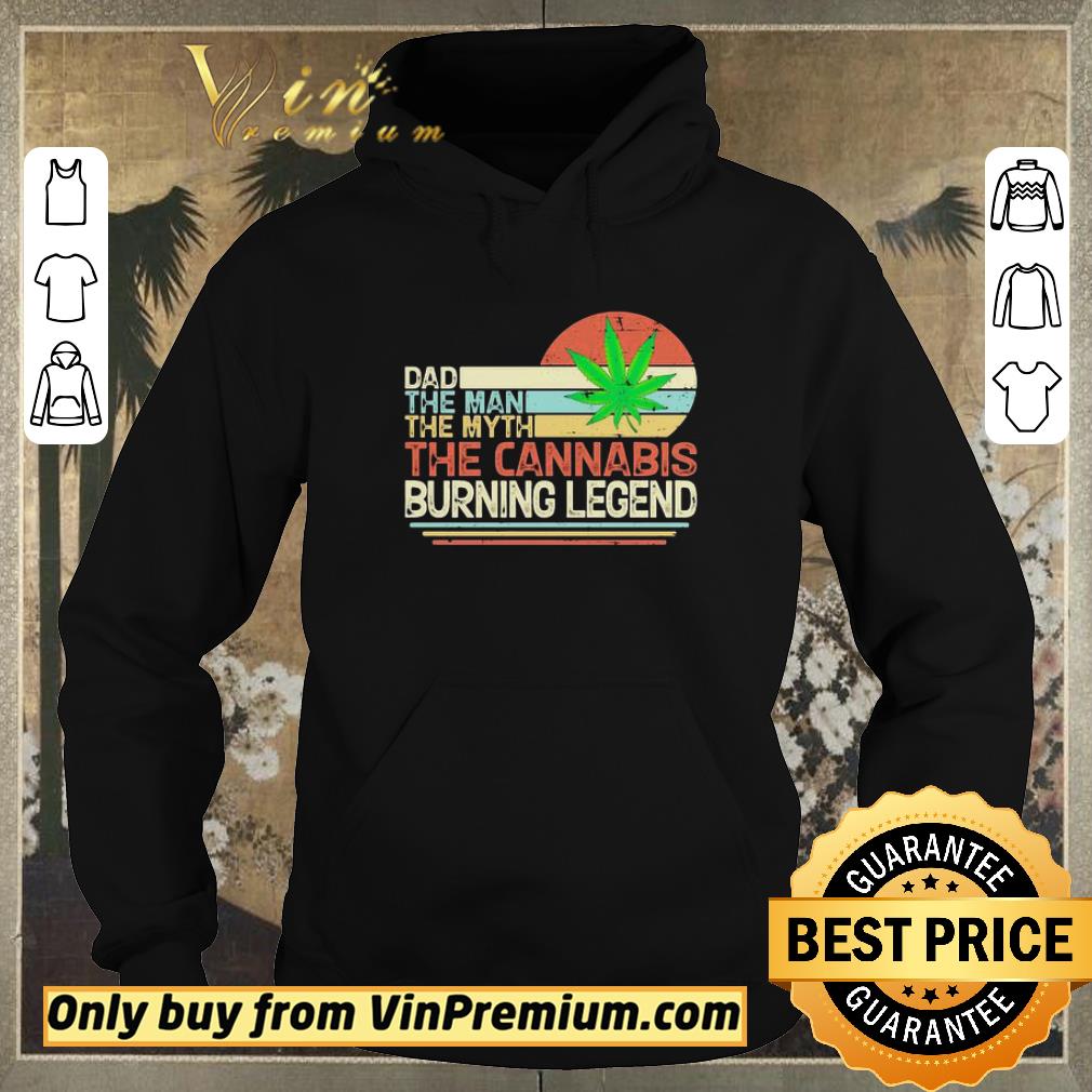 213da3f2 awesome dad the man the myth the cannabis burning legend weed vintage shirt sweater 4 - Awesome Dad the man the myth the cannabis burning legend weed vintage shirt sweater