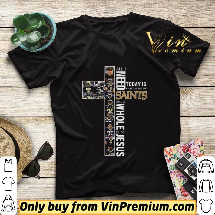 21467317 all i need to day is a little bit of saints and a whole lot of jesus shirt sweater 4 - All I need to day is a little bit of Saints and a whole lot of Jesus shirt sweater