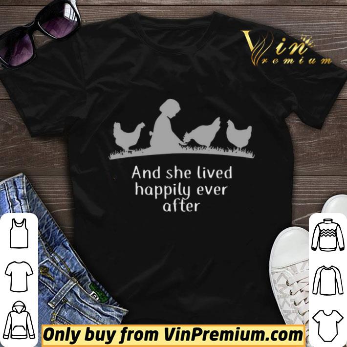 Chicken Girl And She Lived Happily Ever After shirt sweater
