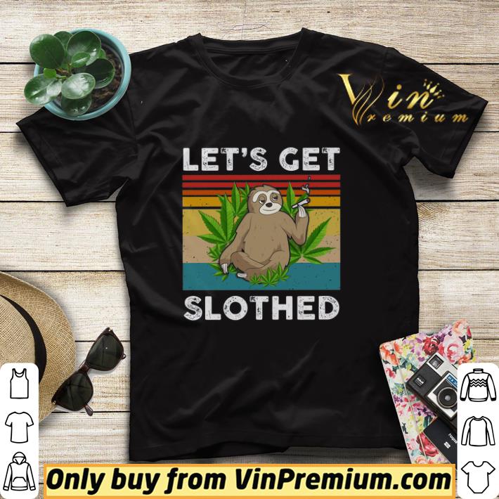 23782377 let s get slothed smoke cannabis vintage shirt sweater 4 - Let's Get Slothed Smoke Cannabis Vintage shirt sweater