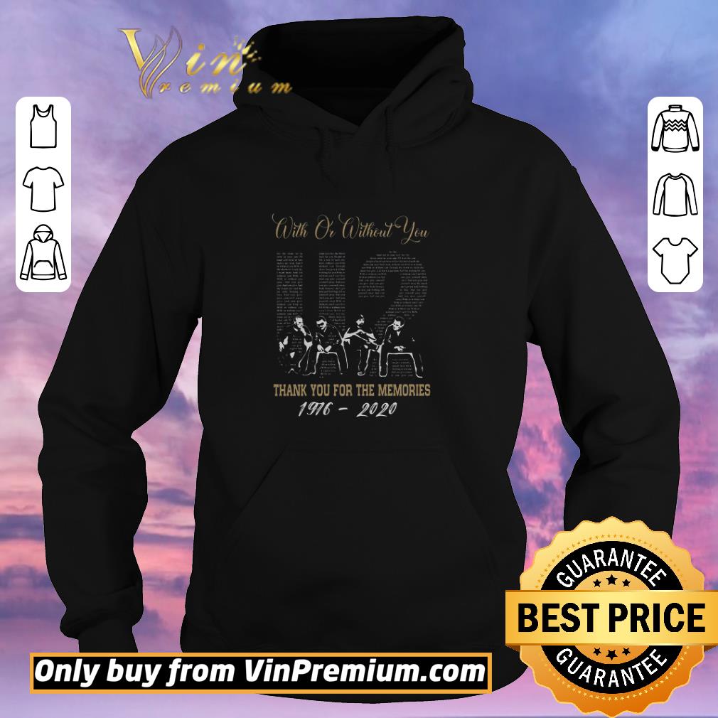 25855ff5 top u2 with or without you thank you for the memories 1976 2020 shirt 4 - Top U2 With Or Without You Thank You For The Memories 1976 2020 shirt