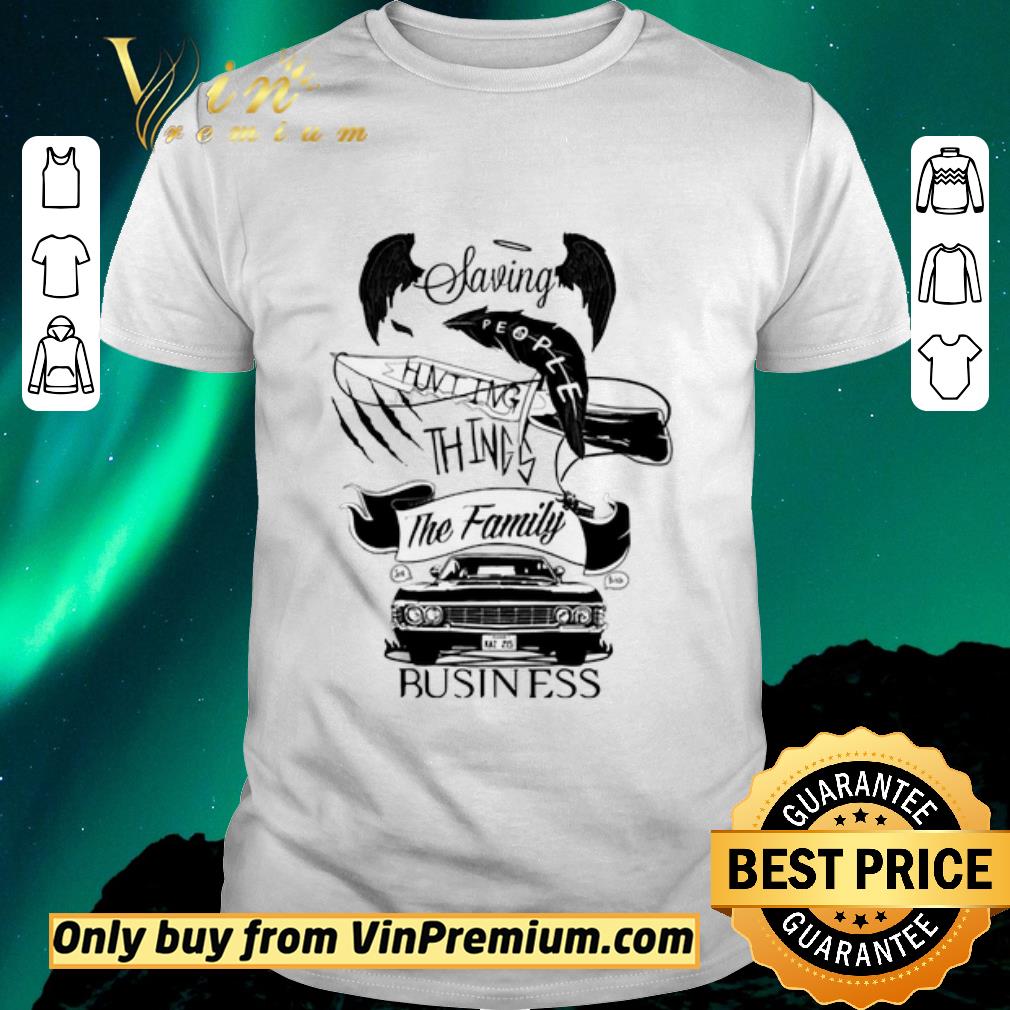 Pretty Saving people hunting things the family business shirt sweater