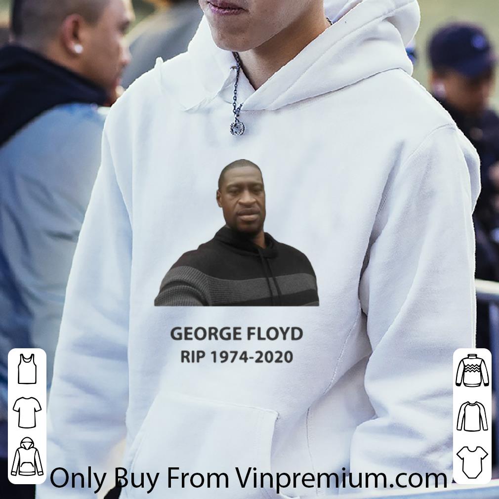 27f11f53 awesome rip george floyd 1974 2020 shirt 4 - Awesome RIP George Floyd 1974-2020 shirt