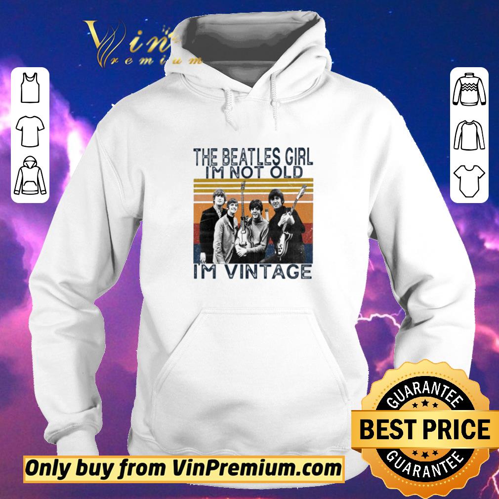 Pretty The Beatles Girl I’m not old I’m vintage shirt sweater 28b9ab4d pretty the beatles girl i m not old i m vintage shirt sweater 4 - Pretty The Beatles Girl I’m not old I’m vintage shirt sweater