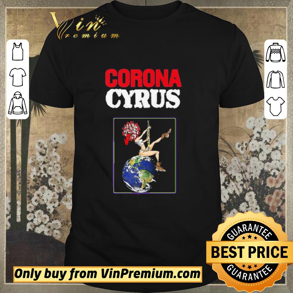 Funny Corona cyrus earth covid19 shirt sweater