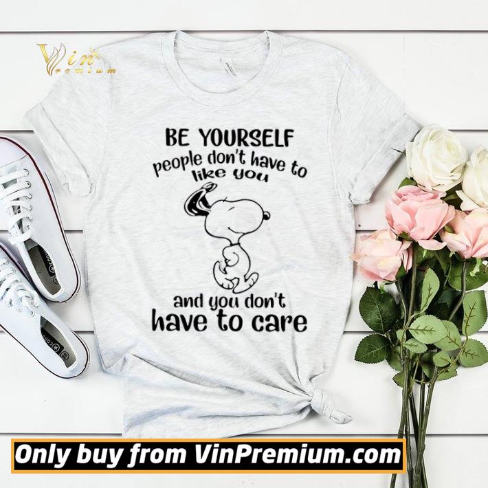 2951778c snoopy be yourself people don t have to like you and you don t have to care shirt sweater 4 - Snoopy Be yourself people don’t have to like you and you don’t have to care shirt sweater
