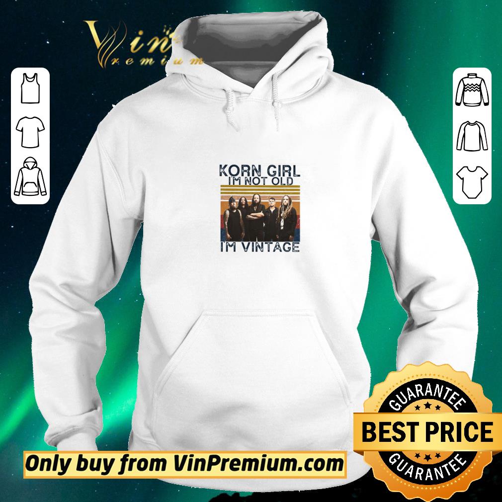 2cee03ce original korn girl i m not old i m vintage shirt sweater 4 - Original Korn Girl I'm Not Old I'm Vintage shirt sweater