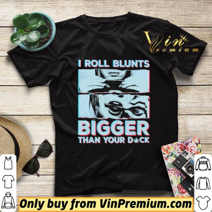 Weed I Roll blunts bigger than your duck shirt sweater 2d9d1333 weed i roll blunts bigger than your duck shirt sweater 4 - Weed I Roll blunts bigger than your duck shirt sweater